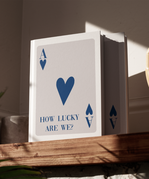 How Lucky Are We? Hardcover Coffee Table Book